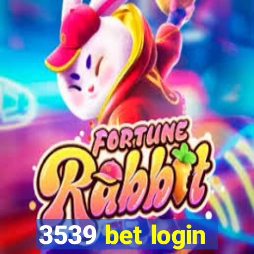 3539 bet login